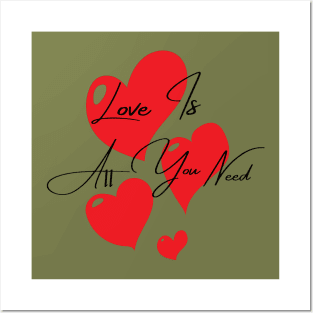 Quotes - Love Is All You Need Posters and Art